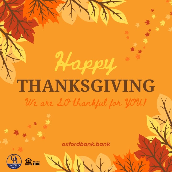 Oxford Bank is closed on November 27th in Observance of Thanksgiving!